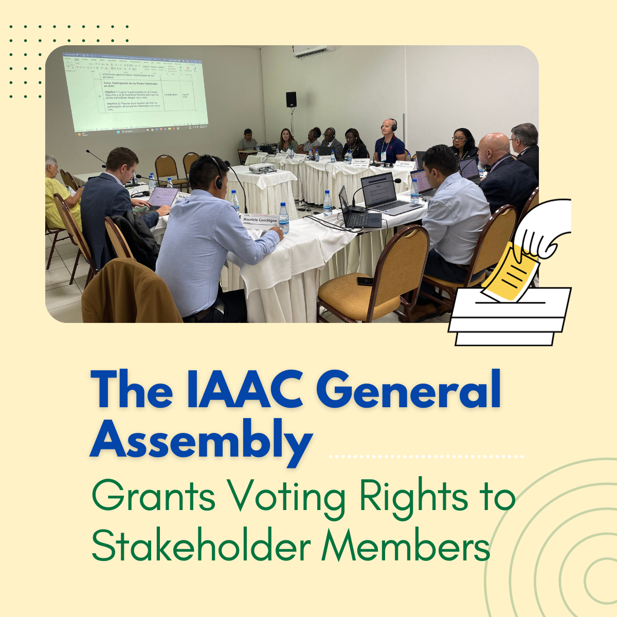 The IAAC General Assembly Grants Voting Rights to Stakeholder Members