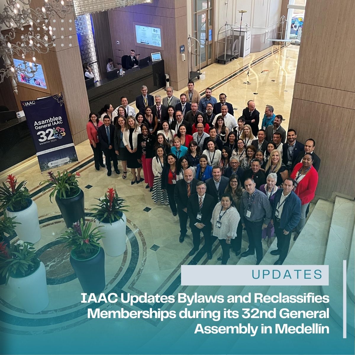 IAAC Updates Bylaws and Reclassifies Memberships during its 32nd General Assembly in Medellín