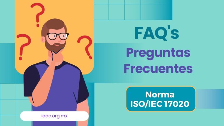 Preguntas frecuentes y respuestas sobre la ISO IEC 17020